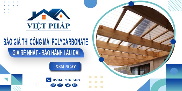 Báo giá thi công mái Polycarbonate tại quận Bình Tân giá rẻ