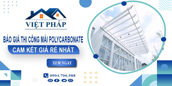 Báo giá thi công mái Polycarbonate tại Thủ Dầu Một giá rẻ