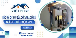 Báo giá dịch vụ sửa chữa nhà giá rẻ tại Nha Trang tiết kiệm 20%