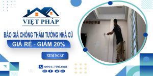 Báo giá chống thấm tường nhà cũ tại quận Bình Tân | Giảm 20%