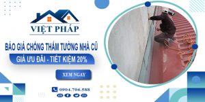 Báo giá chống thấm tường nhà cũ tại Tân Uyên | Tiết kiệm 20%