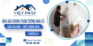 Báo giá chống thấm tường nhà cũ tại Vũng Tàu | Tiết kiệm 20%