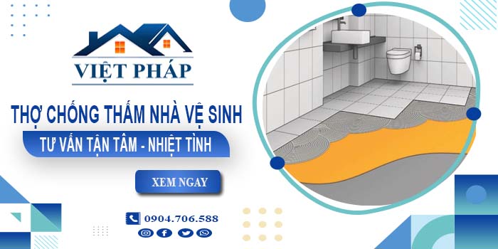 Báo giá chống thấm nhà vệ sinh tại quận Phú Nhuận giá rẻ nhất