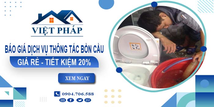 Báo giá dịch vụ thông tắc bồn cầu tại Ninh Thuận tiết kiệm 20%