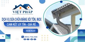 Báo giá dịch vụ sửa chữa máng xối tôn, inox tại quận Bình Tân