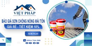 Báo giá sơn chống nóng mái tôn tại Bình Tân | Tiết kiệm 10%