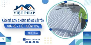Báo giá sơn chống nóng mái tôn tại Nha Trang | Tiết kiệm 10%