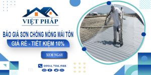 Báo giá sơn chống nóng mái tôn tại Thuận An | Tiết kiệm 10%