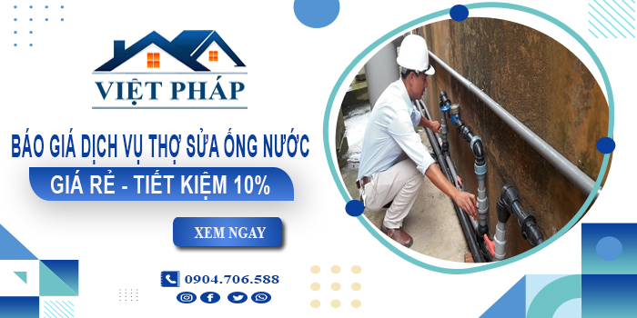 Báo giá dịch vụ thợ sửa ống nước tại Hà Nội【Tiết kiệm 10%】