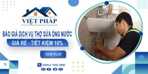 Báo giá dịch vụ thợ sửa ống nước tại Hóc Môn【Tiết kiệm 10%】