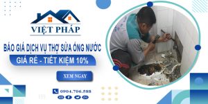 Báo giá dịch vụ thợ sửa ống nước tại Tân Uyên【Tiết kiệm 10%】