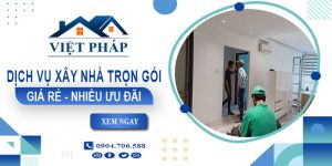 Báo giá chi phí xây nhà trọn gói tại Long Thành【Ưu Đãi 10%】