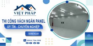 Chi phí thi công vách ngăn panel tại Bà Rịa -【Chỉ từ 299k/m²】