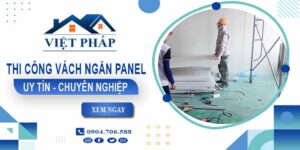 Chi phí thi công vách ngăn panel tại Biên Hoà【Chỉ từ 299/m²】