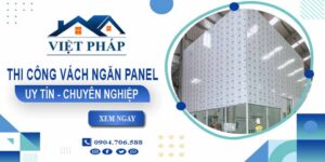 Chi phí thi công vách ngăn panel tại Đồng Nai【Chỉ từ 299/m²】