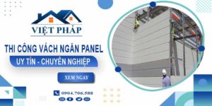 Chi phí thi công vách ngăn panel tại Quận 2【Chỉ từ 299K/m²】