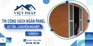 Chi phí thi công vách ngăn panel tại Tân Uyên【Chỉ từ 299/m²】