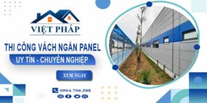 Phí thi công vách ngăn panel tại Tp Tân An -【Chỉ từ 299k/m²】