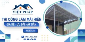 Bảng báo giá thi công làm mái hiên tại Quận 12 -【Ưu đãi 20%】
