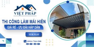 Bảng báo giá thi công làm mái hiên tại Quận 3 -【Ưu đãi 20%】