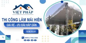 Bảng báo giá thi công làm mái hiên tại Tân Bình -【Ưu đãi 20%】