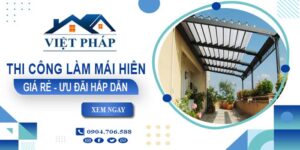 Bảng báo giá thi công làm mái hiên tại Tân Uyên -【Ưu đãi 20%】