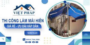 Bảng báo giá thi công làm mái hiên tại Tp Dĩ An -【Ưu đãi 20%】