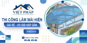 Bảng báo giá thi công làm mái hiên tại Vũng Tàu -【Ưu đãi 20%】